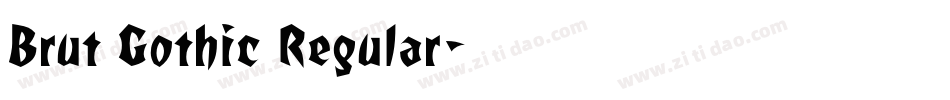 Brut Gothic Regular字体转换